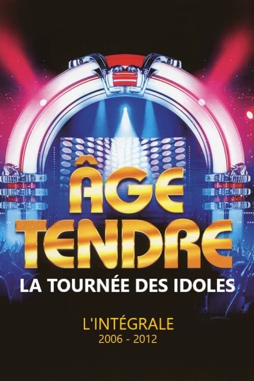 Age tendre, la tournée des Idoles