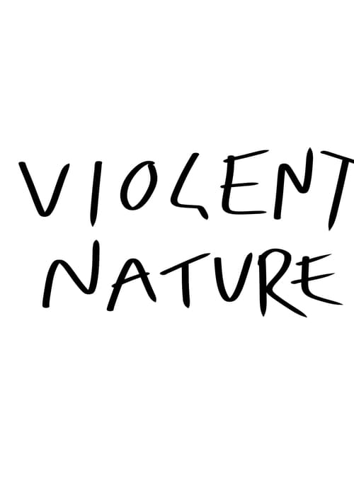 Violent Nature