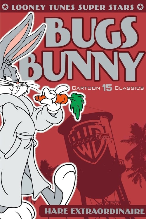 Looney Tunes Super Stars Bugs Bunny: Hare Extraordinaire