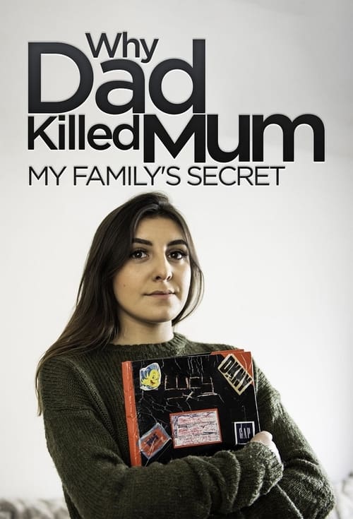 Why Dad Killed Mum: My Family's Secret