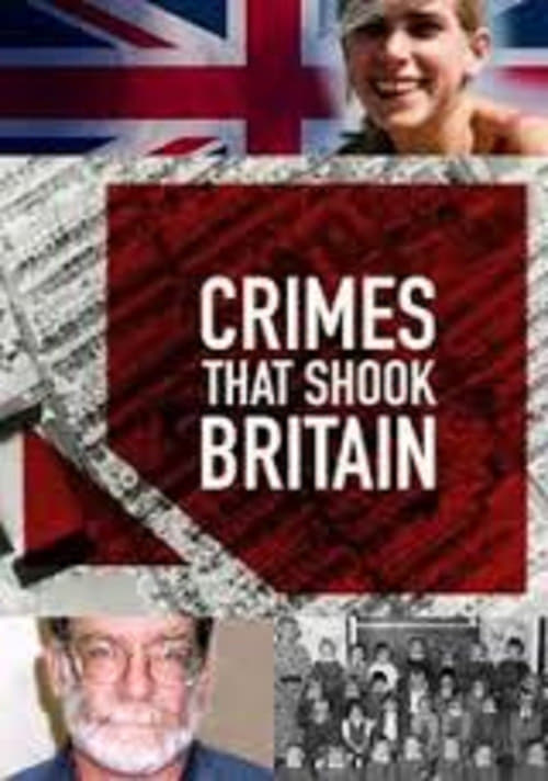 Crimes That Shook Britain