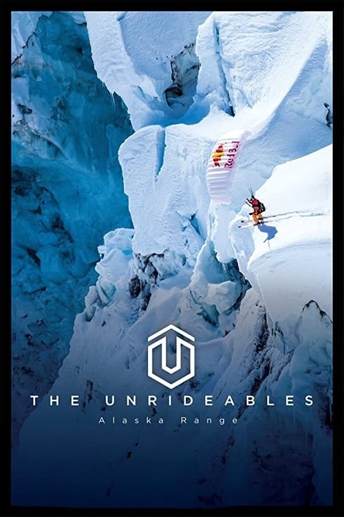 The Unrideables: Alaskan Range