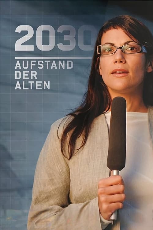 2030 - Aufstand der Alten