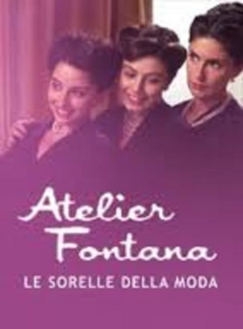 Atelier Fontana - Le sorelle della moda