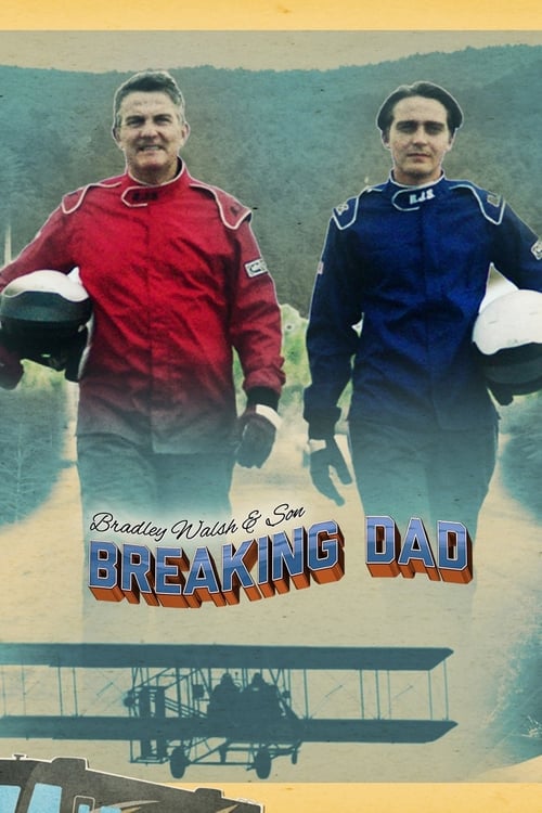 Bradley Walsh & Son: Breaking Dad