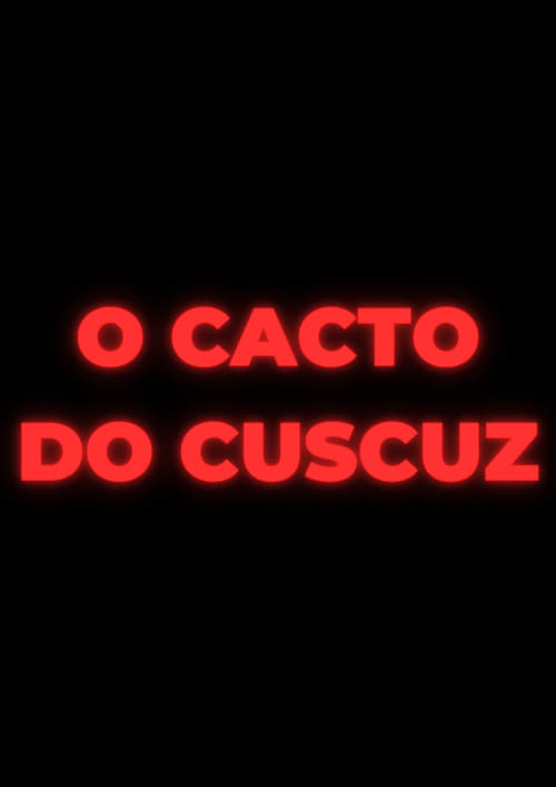 O Cacto do Cuscuz