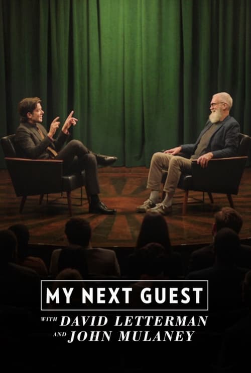 My Next Guest with David Letterman and John Mulaney