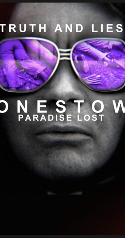 Truth and Lies: Jonestown, Paradise Lost