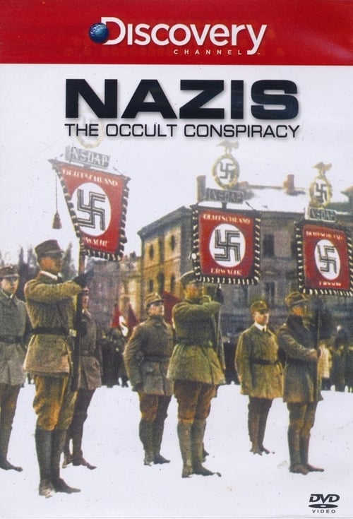 Nazis: The Occult Conspiracy