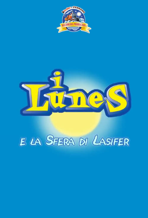 I Lunes e la sfera di Lasifer