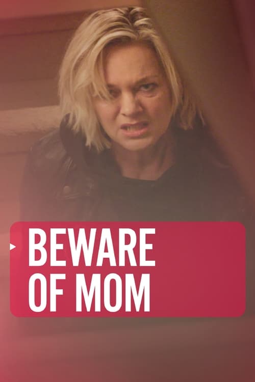 Beware of Mom