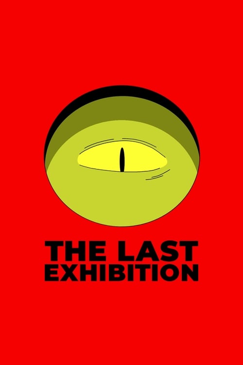 The Last Exhibition