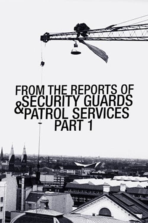 From the Reports of Security Guards & Patrol Services – Part One