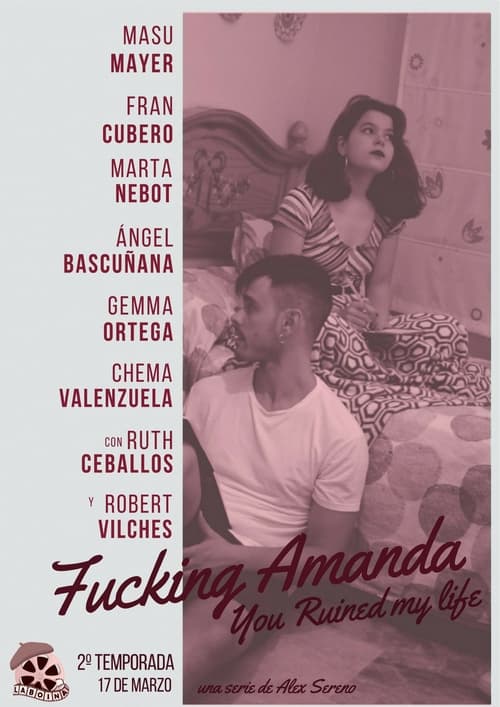 Fucking Amanda. You Ruined my Life