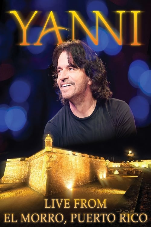 Yanni: Live at El Morro, Puerto Rico