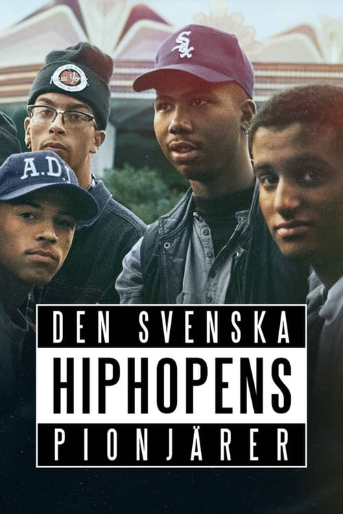 Den svenska hiphopens pionjärer