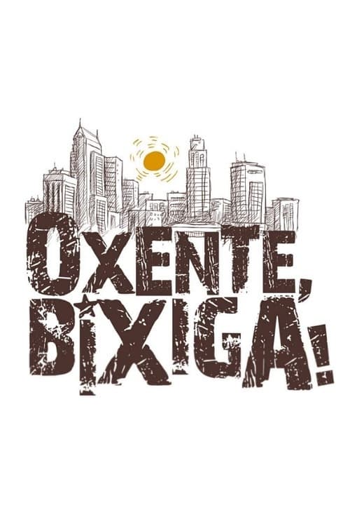 Oxente, Bixiga!