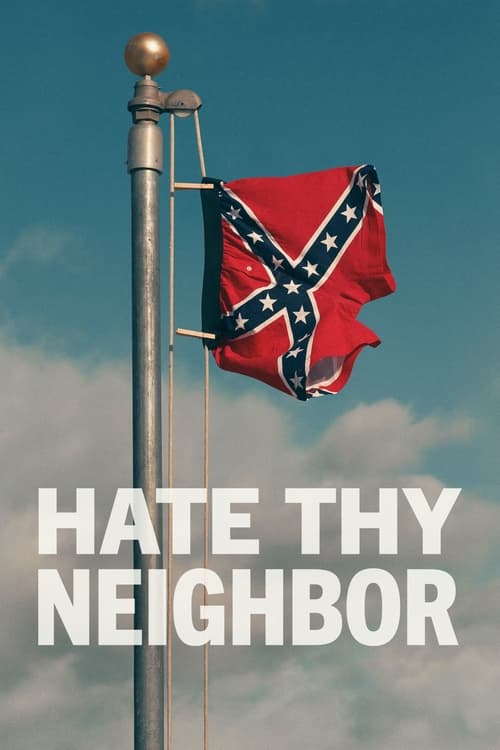 Hate Thy Neighbor