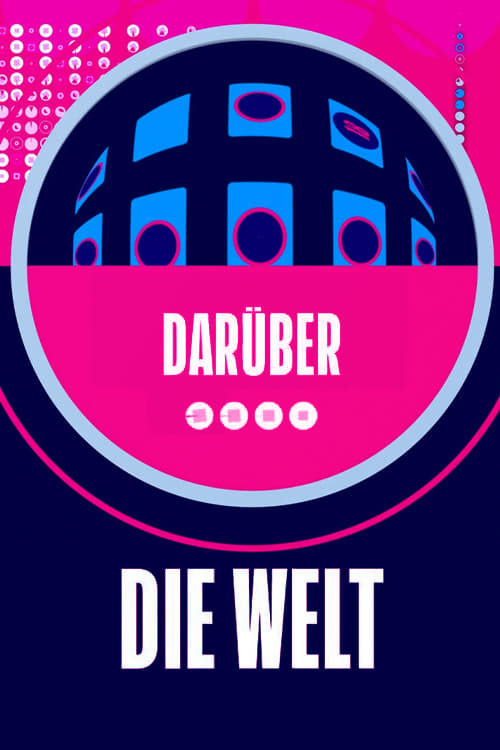 Darüber… die Welt