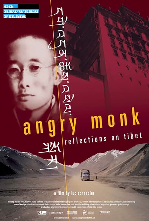 Angry Monk - Reflections on Tibet