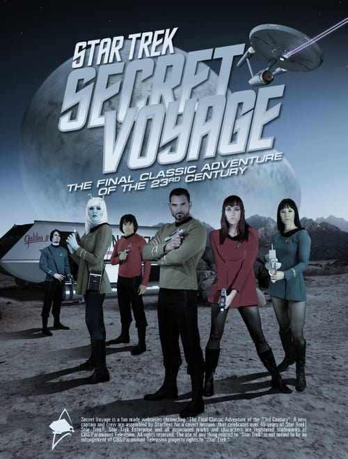 Star Trek: Secret Voyage - Whose Birth These Triumphs Are