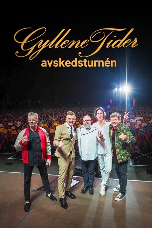 Gyllene Tider: Avskedsturnén