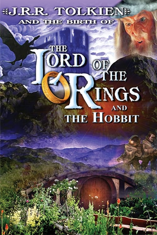 J.R.R. Tolkien and the Birth of "The Lord of the Rings" and "The Hobbit"