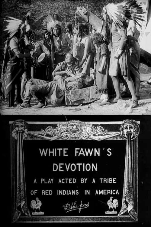 White Fawn's Devotion: A Play Acted by a Tribe of Red Indians in America