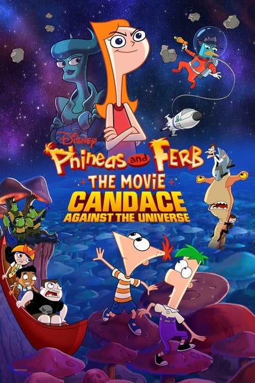 Phineas and Ferb the Movie: Candace Against the Universe