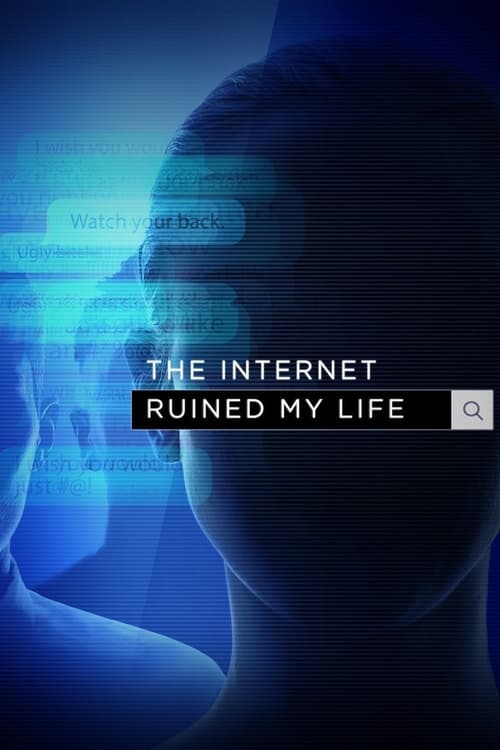 The Internet Ruined My Life