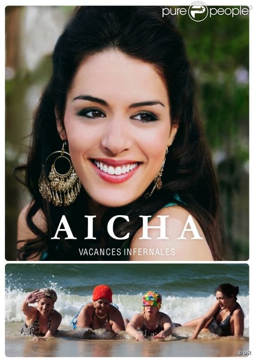 Aïcha : Vacances infernales