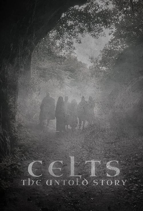 Celts: The Untold Story