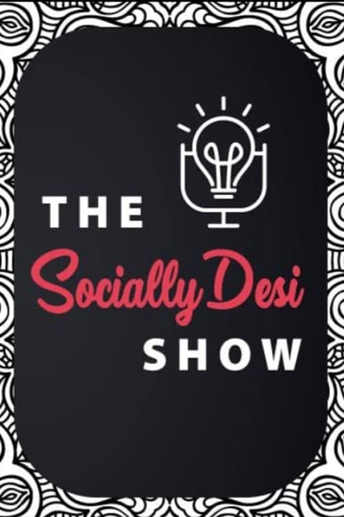 The Socially Desi Show