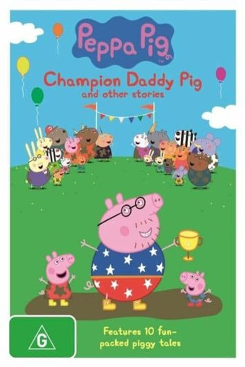 Peppa Pig : Champion Daddy Pig