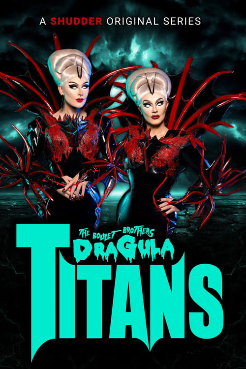 The Boulet Brothers' Dragula: Titans