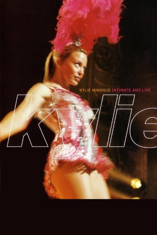 Kylie Minogue: Intimate and Live