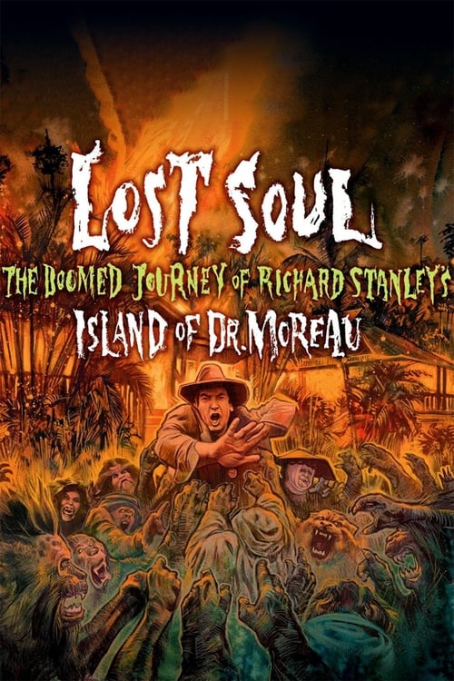 Lost Soul: The Doomed Journey of Richard Stanley's “Island of Dr. Moreau”