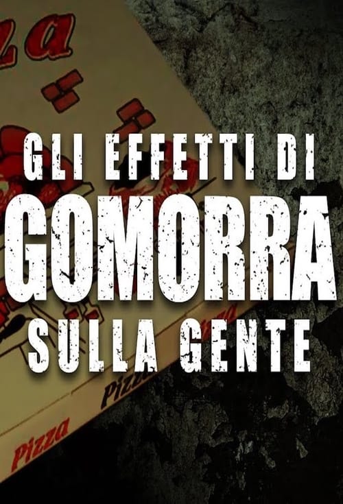 Gli effetti di Gomorra sulla gente