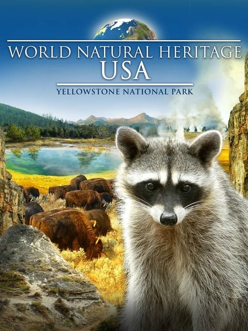 World Natural Heritage USA: Yellowstone National Park