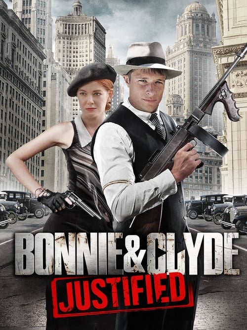 Bonnie & Clyde: Justified