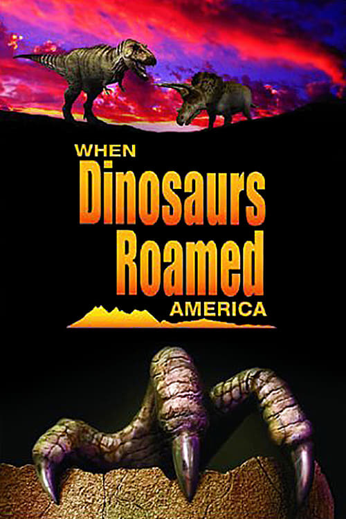 When Dinosaurs Roamed America