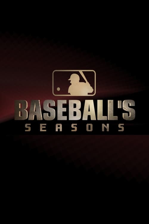 MLB: Baseball's Seasons