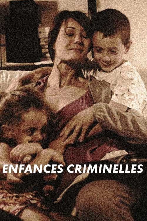 Enfances criminelles