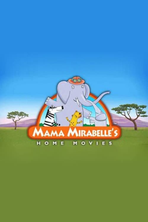 Mama Mirabelle's Home Movies