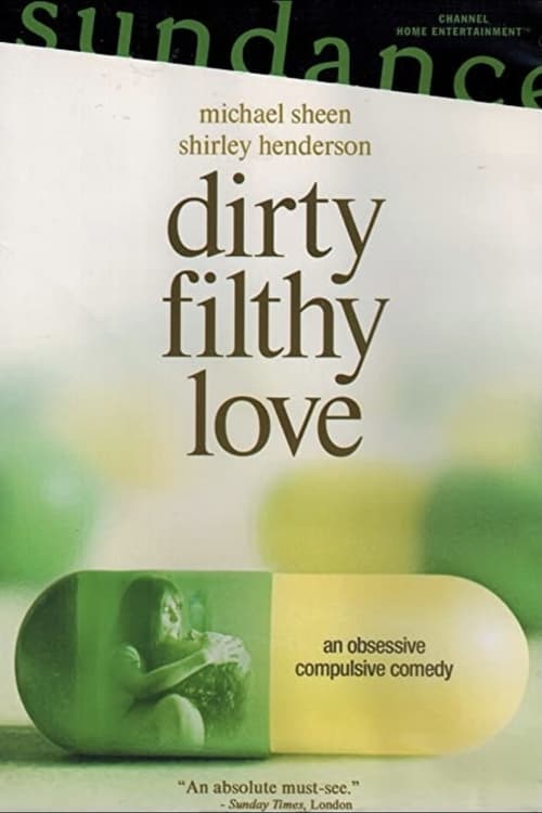 Dirty Filthy Love